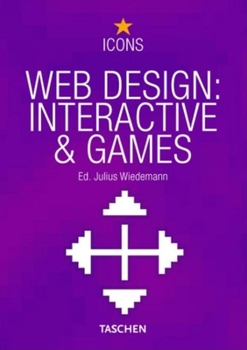 Web Design: Interactive & Games (Icons Series) - Book  of the Taschen Icons - Web Design