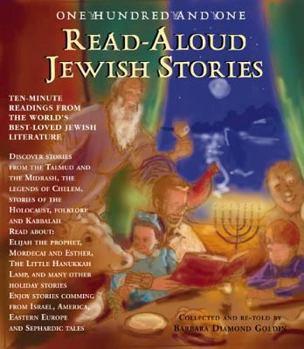 Hardcover One -Hundred-and-One Read-Aloud Jewish Stories: Ten-Minute Readings from the World's Best-Loved Jewish Literature Book