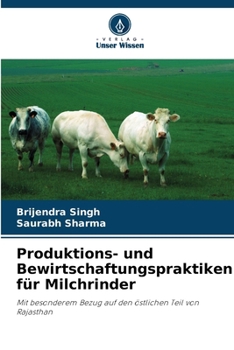Produktions- und Bewirtschaftungspraktiken für Milchrinder (German Edition)