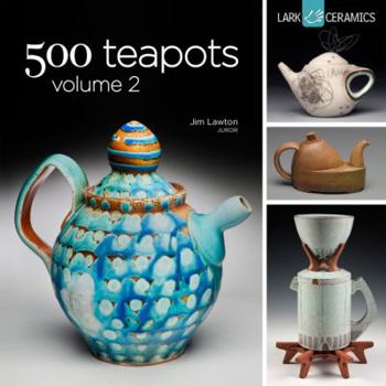 500 Teapots Volume 2 - Book  of the 500 Series