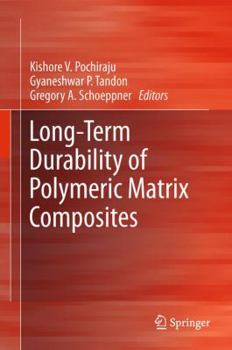 Hardcover Long-Term Durability of Polymeric Matrix Composites Book
