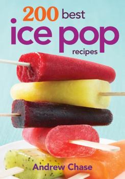 Paperback 200 Best Ice Pop Recipes Book