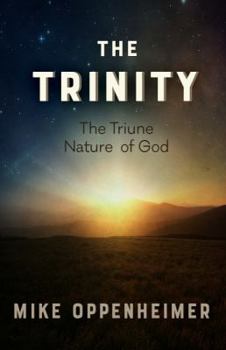 Paperback The Trinity: The Triune Nature of God Book