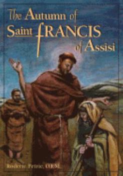 Paperback The Autumn of Saint Francis of Assisi Book