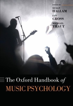 Hardcover Oxford Handbook of Music Psychology (Oxford Library of Psychology) Book