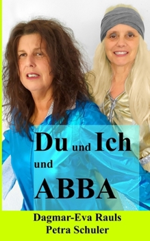 Paperback Du und ich und Abba [German] Book