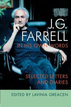 Paperback J.G. Farrell in His Own Words: Selected Letters and Diaries Book