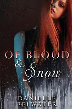 Of Blood and Snow - Book #2 of the Erlanis Chronicles