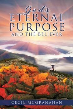 Paperback God's Eternal Purpose and The Believer Book