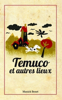 Paperback Temuco et autres lieux [French] Book