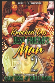 Paperback Knocked Up by My Best Friend's Man 2 Book