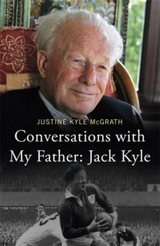 Paperback Conversations with My Father: Jack Kyle Book