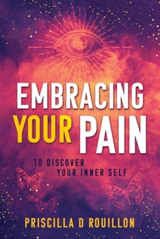 Paperback Embracing Your Pain Book