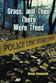 Paperback Grass, and Then There Were Trees Book