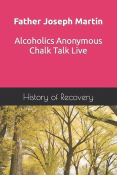 Paperback Father Joseph Martin Alcoholics Anonymous Chalk Talk Live Book