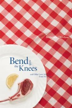 Paperback Bend with the Knees and Other Love Advice from My Father (Many Voices Project) Book