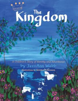 Paperback The Kingdom: A Children's Story of Identity and Inheritance Book