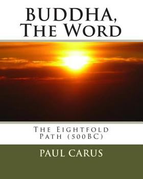 Paperback BUDDHA, The Word: The Eightfold Path (500BC) Book