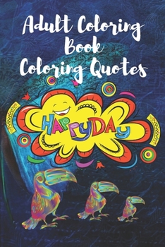 Paperback Adultes Coloring Book Coloring Quotes: cute Inspirational Quotes 30 pages 6/9 in Book