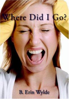 Paperback Where Did I Go?: The Personal Chronicle of a Sahm (Stay at Home Mom), as she shares her fulfilling, frustrating and often comical journ Book