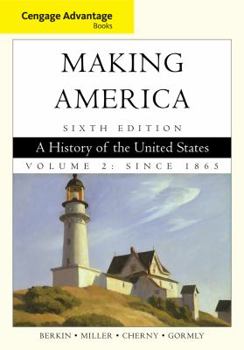 Paperback Cengage Advantage Books: Making America: A History of the United States, Volume 2: Since 1865 Book