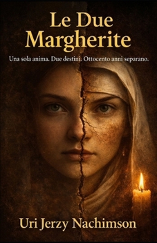 Le Due Margherita: Separate da ottocento anni
