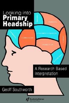 Paperback Looking Into Primary Headship: A Research Based Interpretation Book