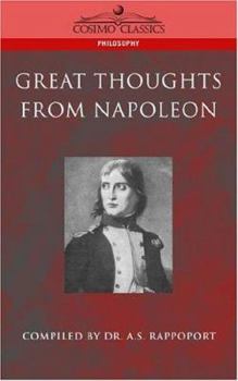 Paperback Great Thoughts from Napoleon Book