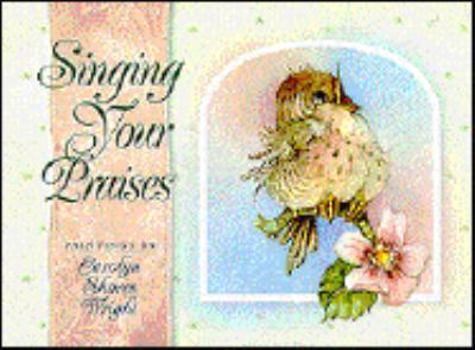 Hardcover Singing Your Praises Book