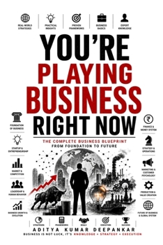 You’re Playing Business Right Now