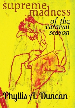 Hardcover Supreme Madness of the Carnival Season Book