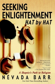 Paperback Seeking Enlightenment... Hat by Hat: A Skeptic's Path to Religion Book