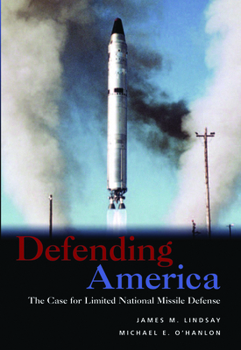 Paperback Defending America: The Case for Limited National Missile Defense Book