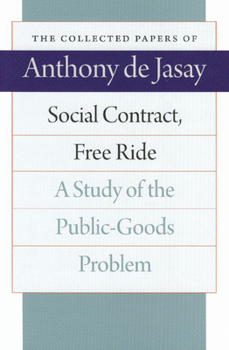 Paperback Social Contract, Free Ride: A Study of the Public-Goods Problem Book