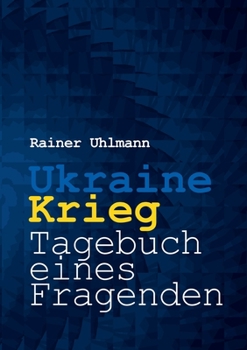 Paperback Ukraine-Krieg - Tagebuch eines Fragenden [German] Book