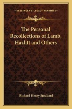 Paperback The Personal Recollections of Lamb, Hazlitt and Others Book