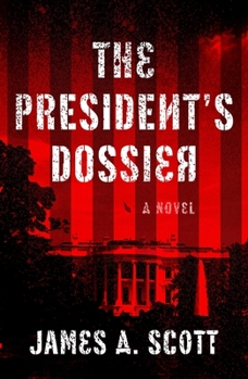 Hardcover The President's Dossier: Volume 1 Book