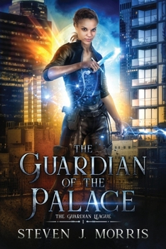 Paperback The Guardian of the Palace: Book 1 of The Guardian League Book