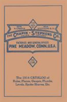 Paperback Chapin-Stephens Tools 1914 Catalog of Rules, Planes, Gauges, Plumbs, Levels, Spoke Shaves, Etc. Book