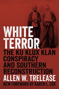 Paperback White Terror: The Ku Klux Klan Conspiracy and Southern Reconstruction Book