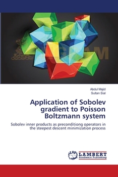 Paperback Application of Sobolev gradient to Poisson Boltzmann system Book