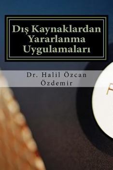 Paperback Outsourcing: D&#305;s Kaynaklardan Yararlanma [Turkish] Book