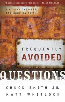Paperback Frequently Avoided Questions: An Uncensored Dialogue on Faith Book