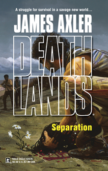 Separation - Book #66 of the Deathlands