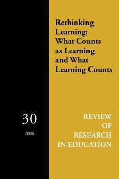 Paperback Rethinking Learning: What Counts as Learning and What Learning Counts Book