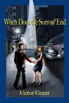 Paperback When Does the Sorrow End Book