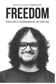 Paperback Freedom: The only Expression of Truth Book