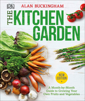 Paperback The Kitchen Garden: A Month by Month Guide to Growing Your Own Fruits and Vegetables Book
