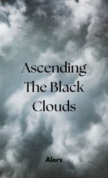 Paperback Ascending The Black Clouds Book