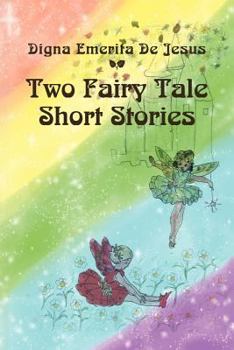 Paperback Two Fairy Tale Short Stories Book